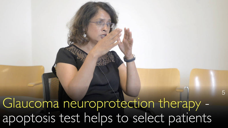 Glaucoma neuroprotection therapy. Apoptosis test helps to select patients for treatment. 4
