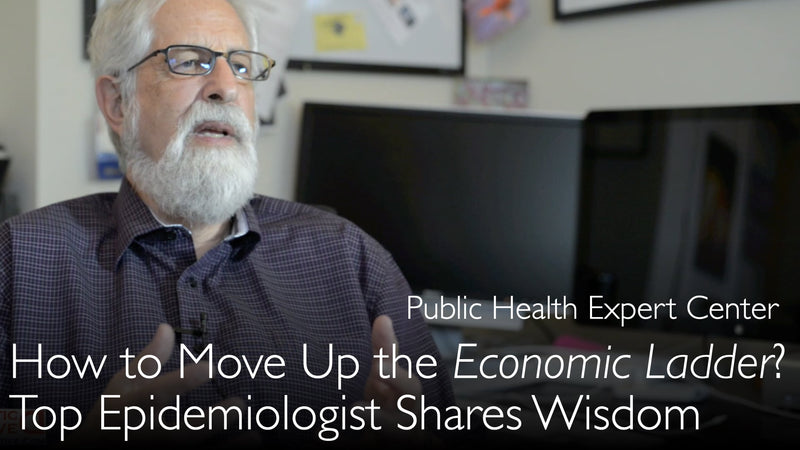 How to move up the economic status ladder? Leading epidemiologist shares his wisdom. 7